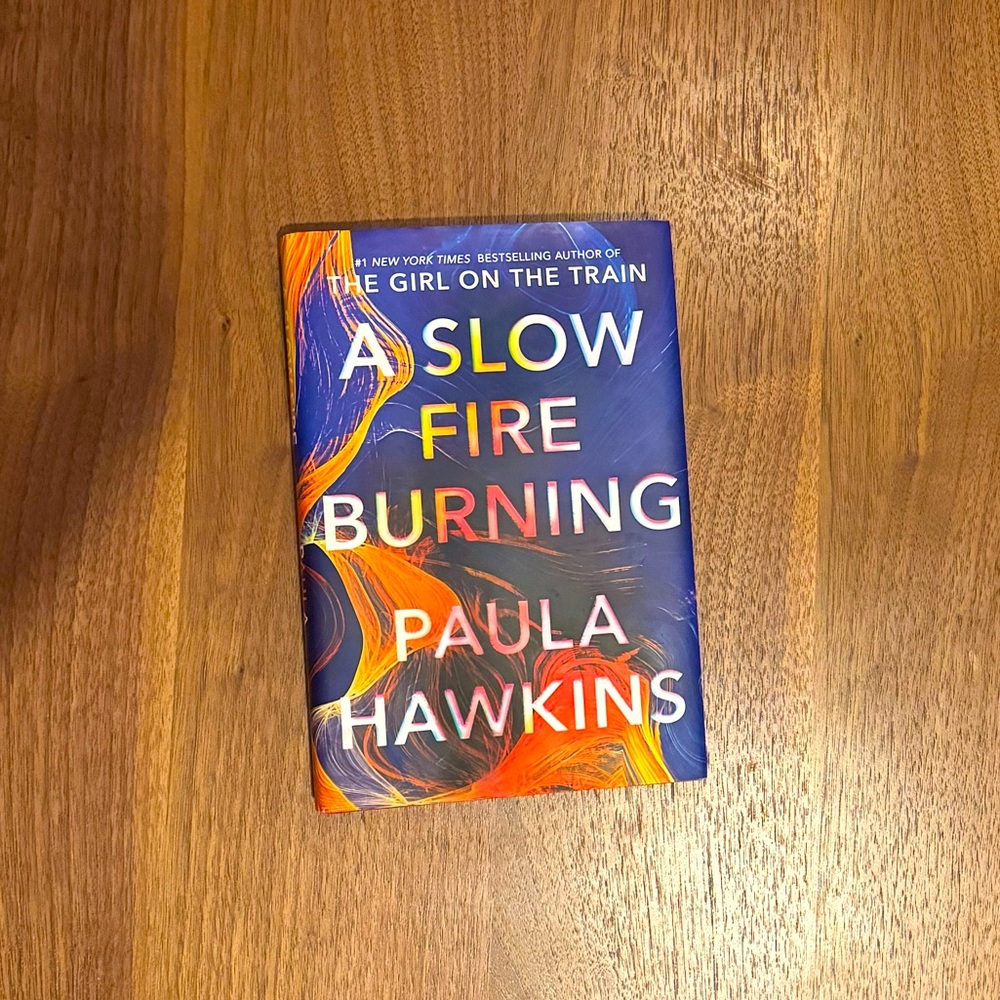 Paula Hawkins A Slow Fire Burning Gripping Thriller Hardcover Book Like New